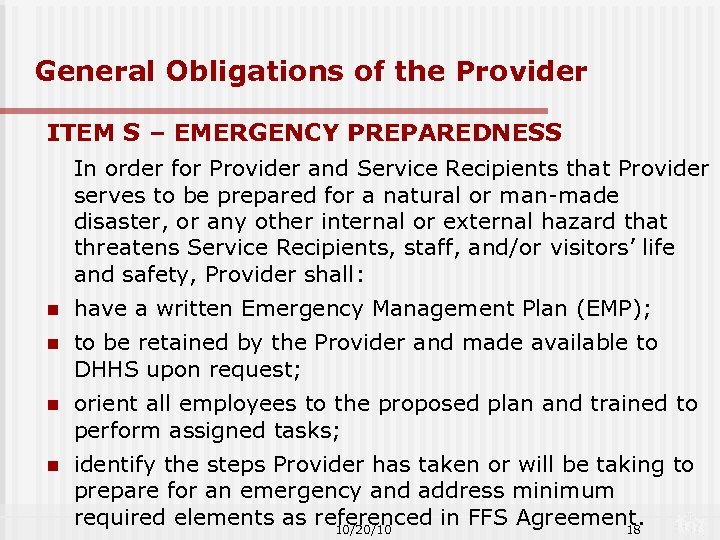 General Obligations of the Provider ITEM S – EMERGENCY PREPAREDNESS In order for Provider