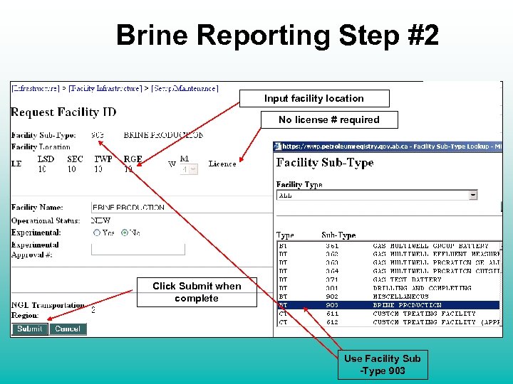 Brine Reporting Step #2 Input facility location No license # required Click Submit when