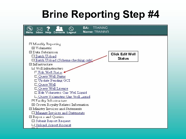 Brine Reporting Step #4 Click Edit Well Status 