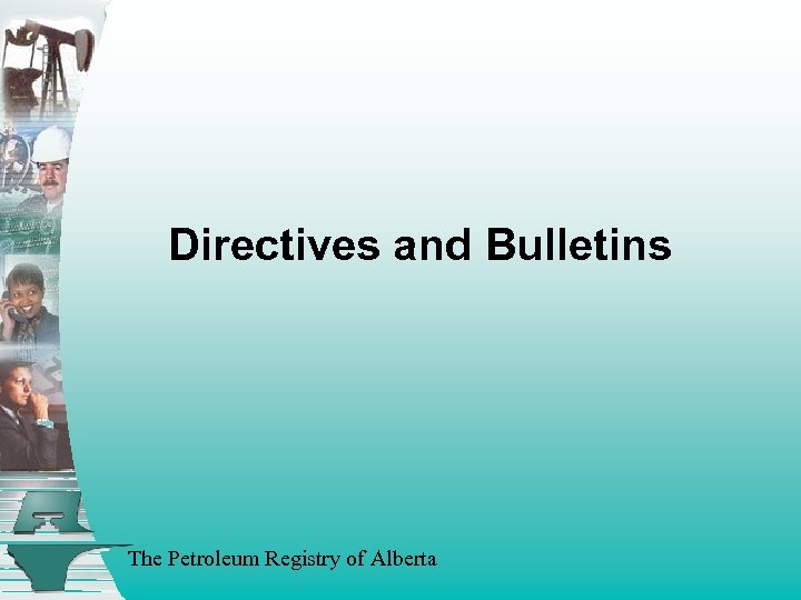 Directives and Bulletins The Petroleum Registry of Alberta 