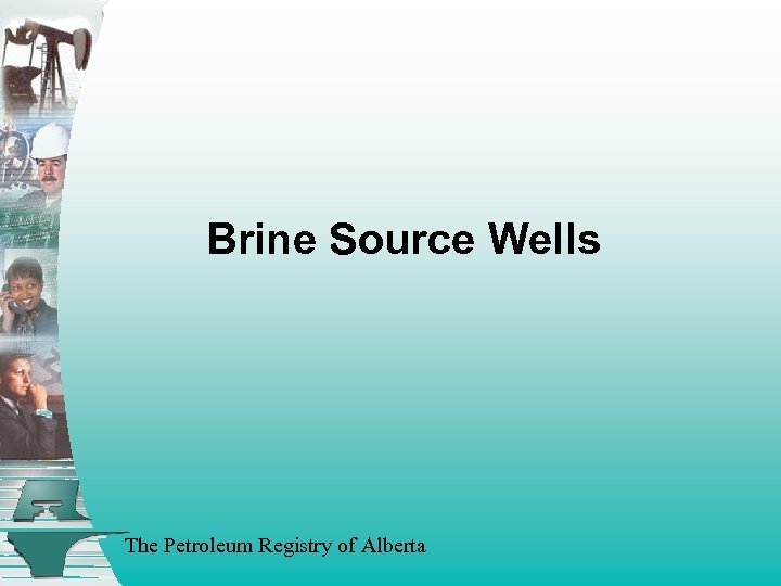 Brine Source Wells The Petroleum Registry of Alberta 