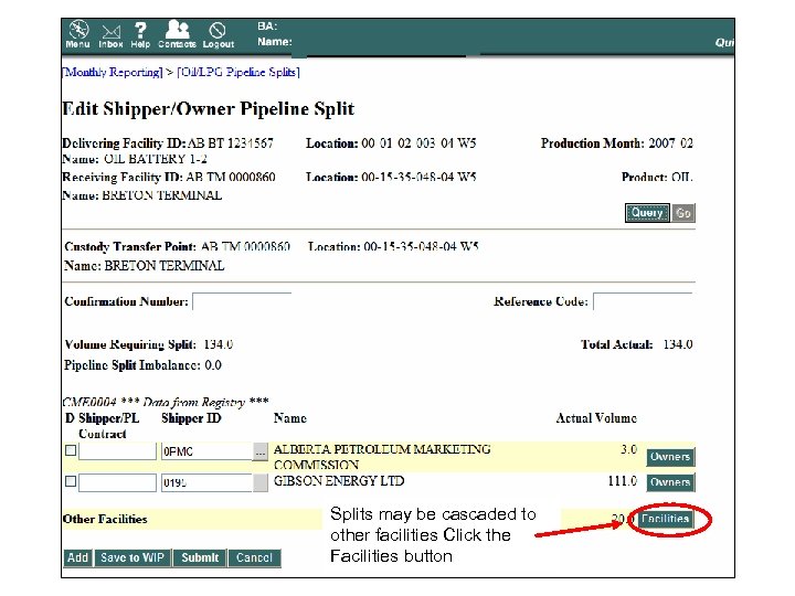 Splits may be cascaded to other facilities Click the Facilities button 