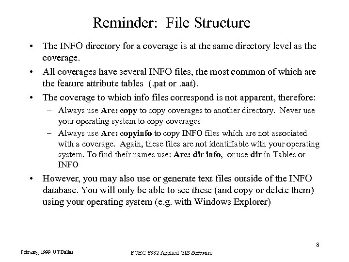 Reminder: File Structure • The INFO directory for a coverage is at the same