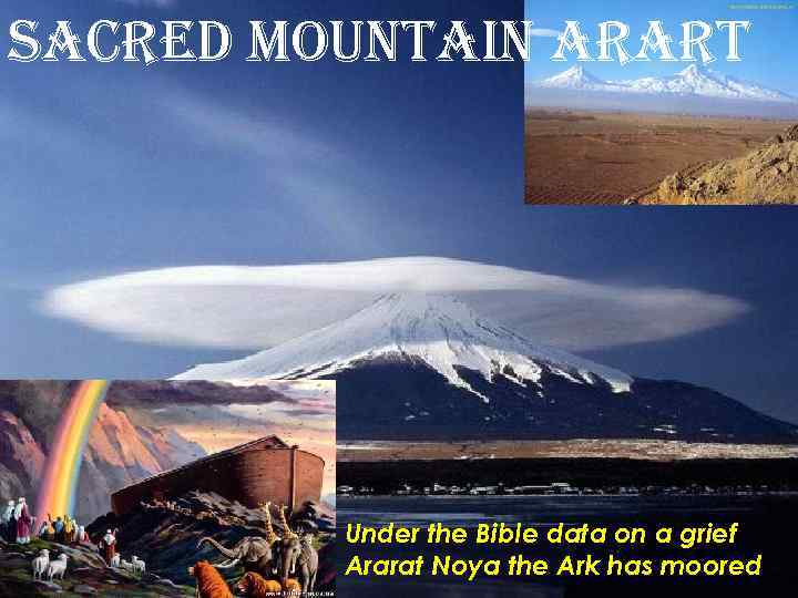 sacred mountain arart Under the Bible data on a grief Ararat Noya the Ark