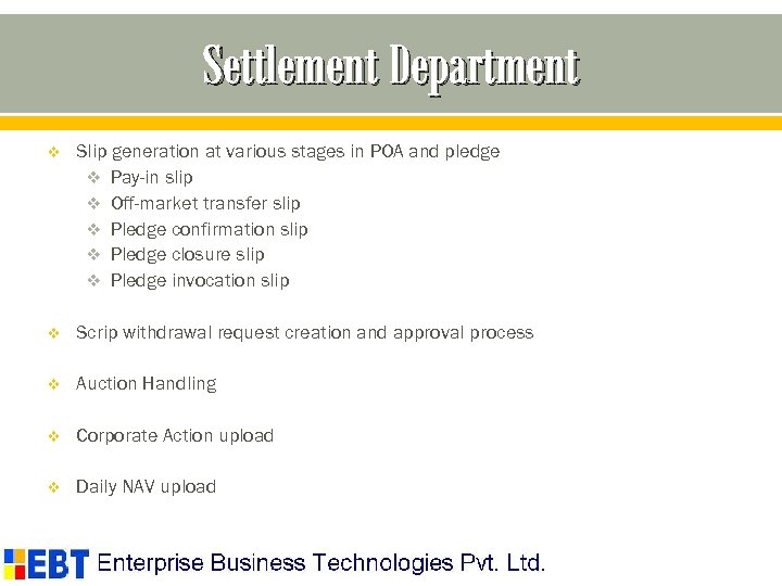 Settlement Department v Slip generation at various stages in POA and pledge v Pay-in