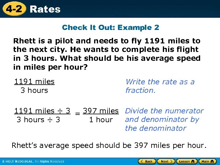 4 -2 Rates Check It Out: Example 2 Rhett is a pilot and needs