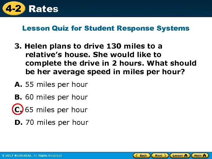 4 -2 Rates Lesson Quiz for Student Response Systems 3. Helen plans to drive