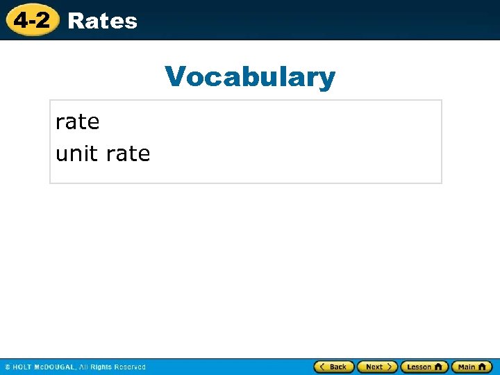 4 -2 Rates Vocabulary rate unit rate 