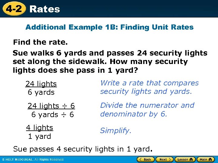 4 -2 Rates Additional Example 1 B: Finding Unit Rates Find the rate. Sue