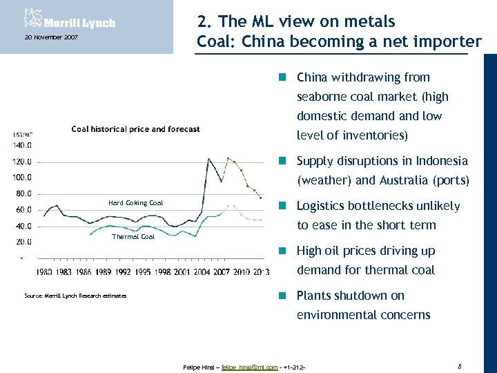 2. The ML view on metals Coal: China becoming a net importer 20 November