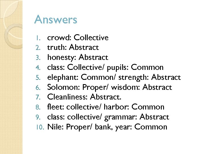 Answers 1. 2. 3. 4. 5. 6. 7. 8. 9. 10. crowd: Collective truth: