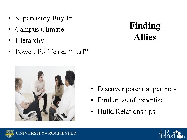  • Supervisory Buy-In • Campus Climate • Hierarchy Finding Allies • Power, Politics