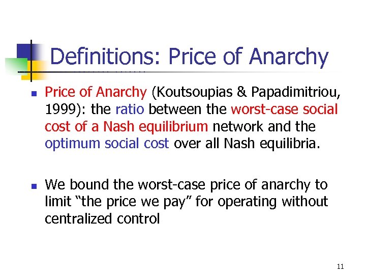Definitions: Price of Anarchy U C B E n n R K E L
