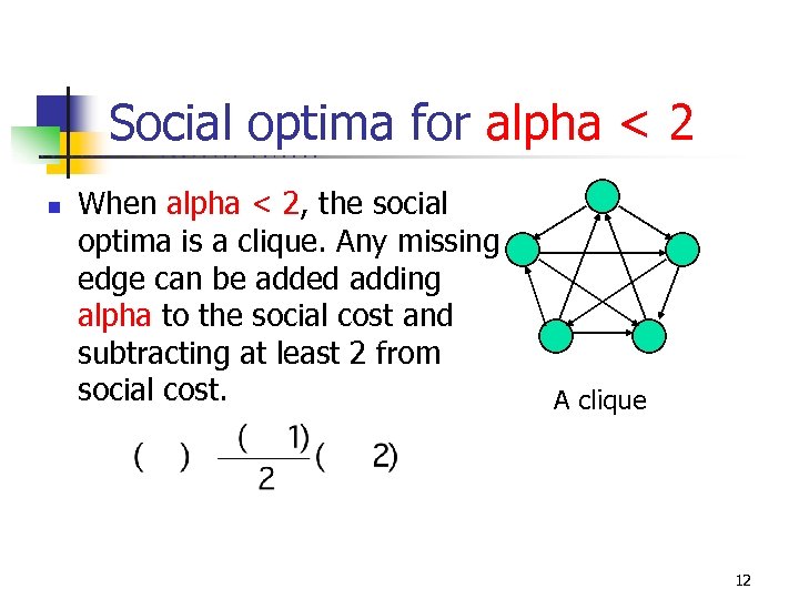 Social optima for alpha < 2 U C n B E R K E