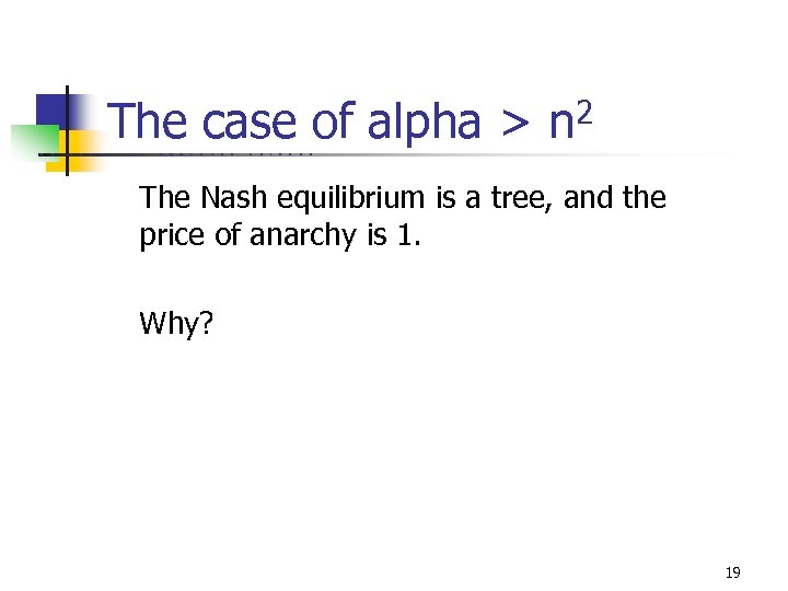 The case of alpha > n 2 U C B E R K E