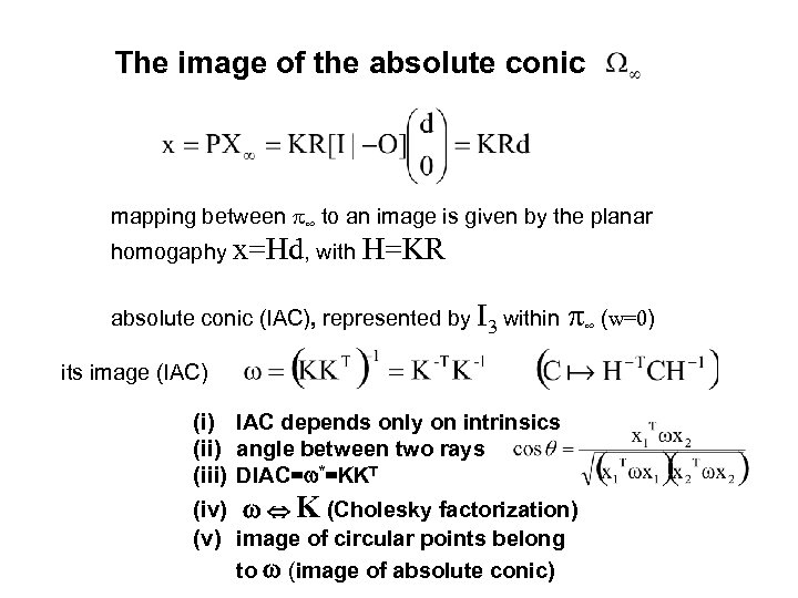 The image of the absolute conic mapping between p∞ to an image is given