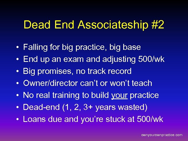 Dead End Associateship #2 • • Falling for big practice, big base End up