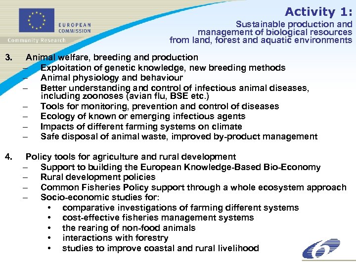 Activity 1: Sustainable production and management of biological resources from land, forest and aquatic