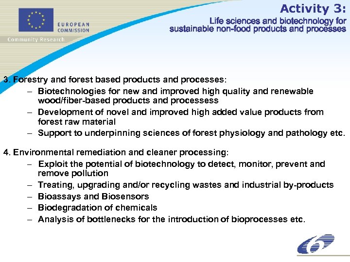Activity 3: Life sciences and biotechnology for sustainable non-food products and processes 3. Forestry