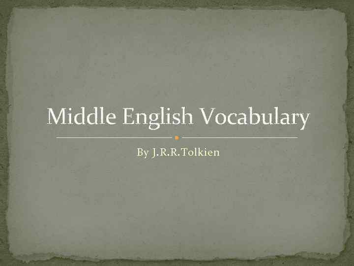 Middle English Vocabulary By J. R. R. Tolkien 