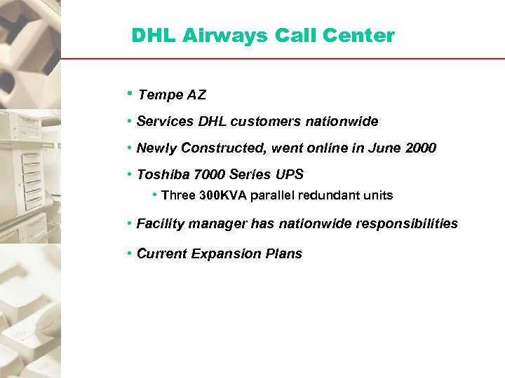 DHL Airways Call Center • Tempe AZ • Services DHL customers nationwide • Newly