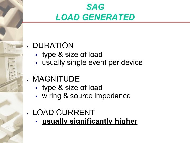 SAG LOAD GENERATED § DURATION § § § MAGNITUDE § § § type &