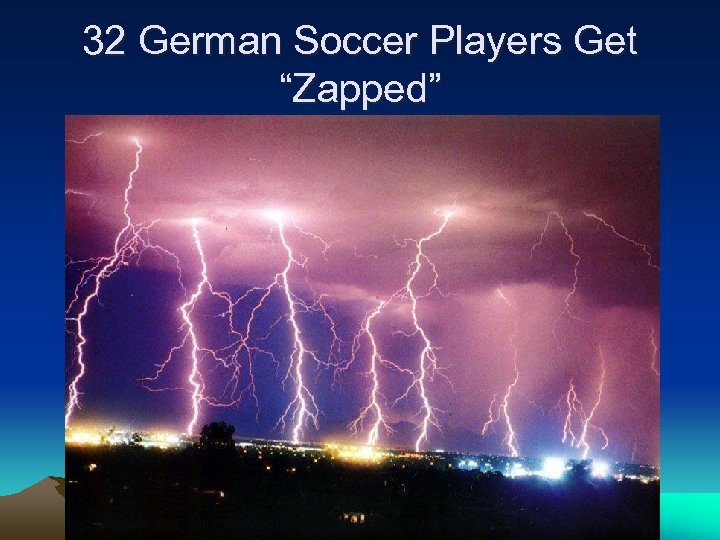 32 German Soccer Players Get “Zapped” 