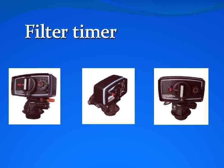 Filter timer 