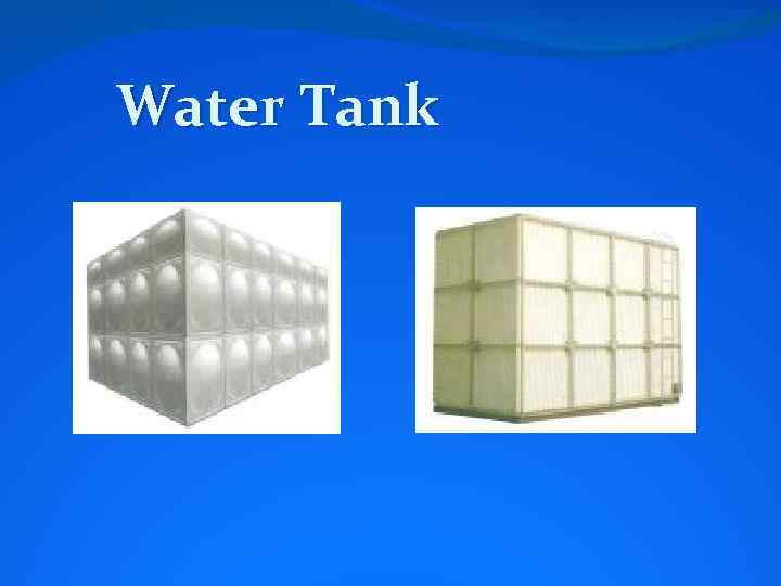 Water Tank 