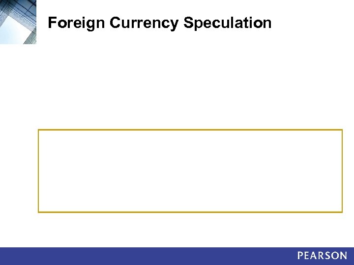 Foreign Currency Speculation 