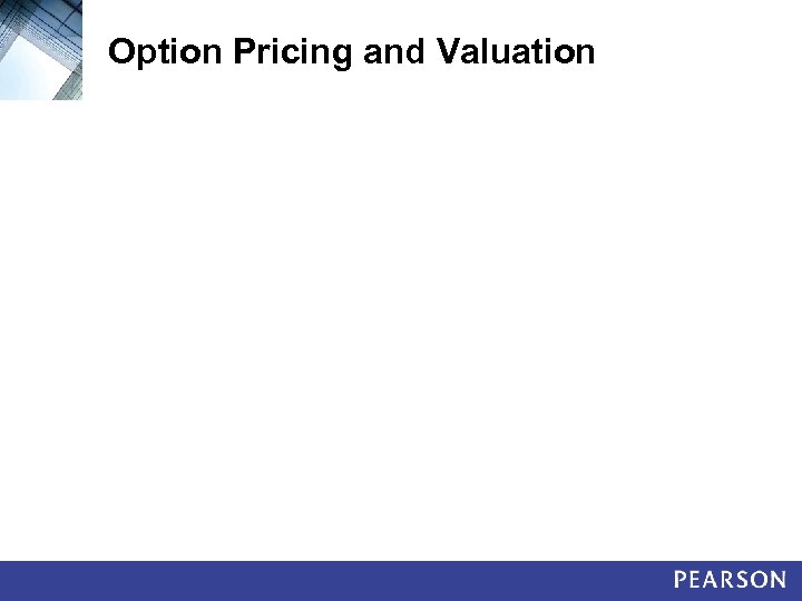 Option Pricing and Valuation 