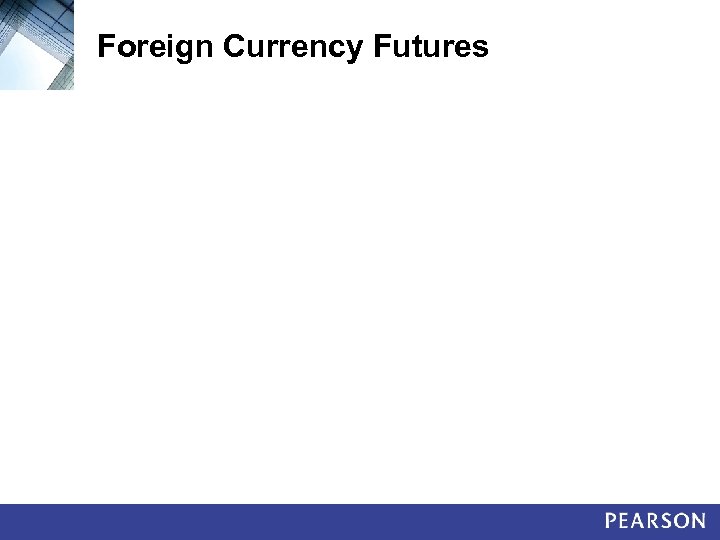 Foreign Currency Futures 