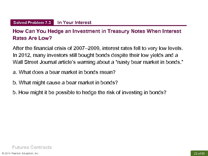 Solved Problem 7. 3 In Your Interest How Can You Hedge an Investment in