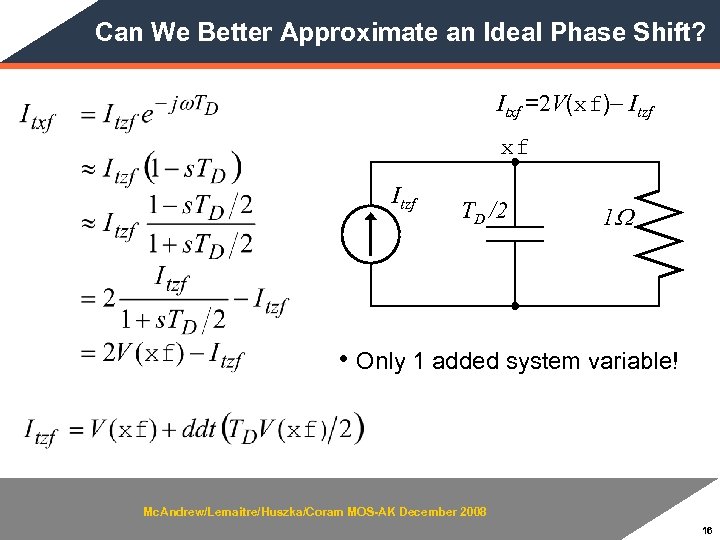 Can We Better Approximate an Ideal Phase Shift? Itxf =2 V(xf)- Itzf xf Itzf