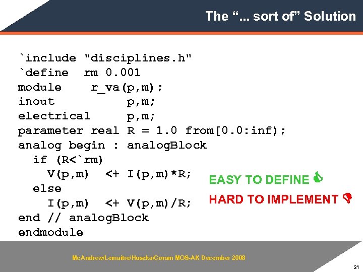 The “. . . sort of” Solution `include 