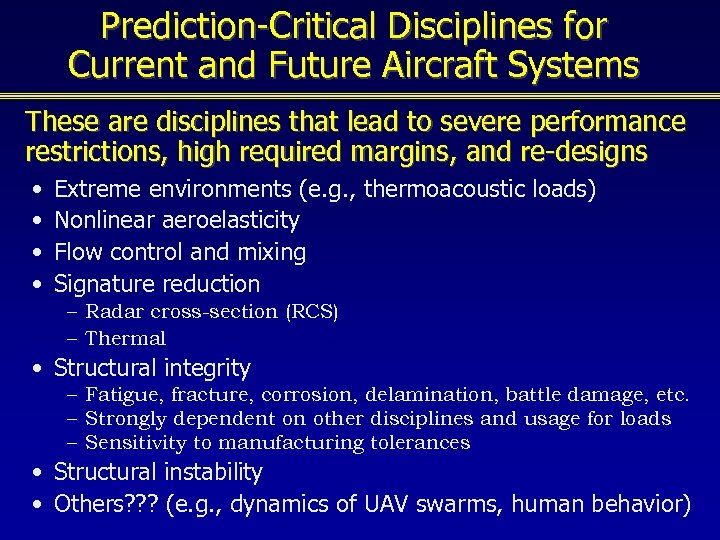 Prediction-Critical Disciplines for Current and Future Aircraft Systems These are disciplines that lead to