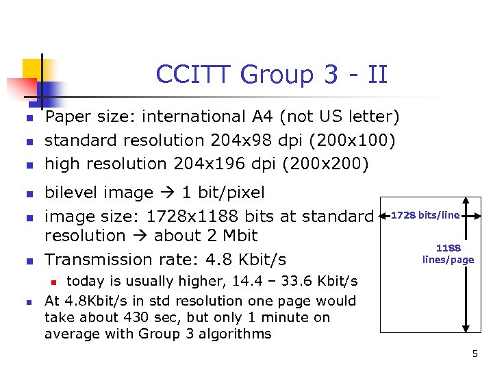 CCITT Group 3 - II n n n Paper size: international A 4 (not