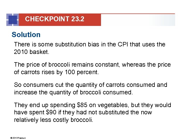 CHECKPOINT 23. 2 Solution There is some substitution bias in the CPI that uses