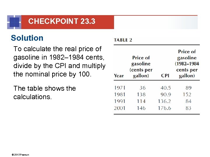 CHECKPOINT 23. 3 Solution To calculate the real price of gasoline in 1982– 1984