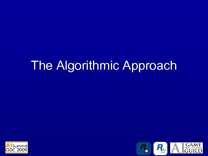 The Algorithmic Approach 