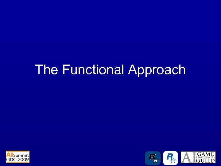 The Functional Approach 