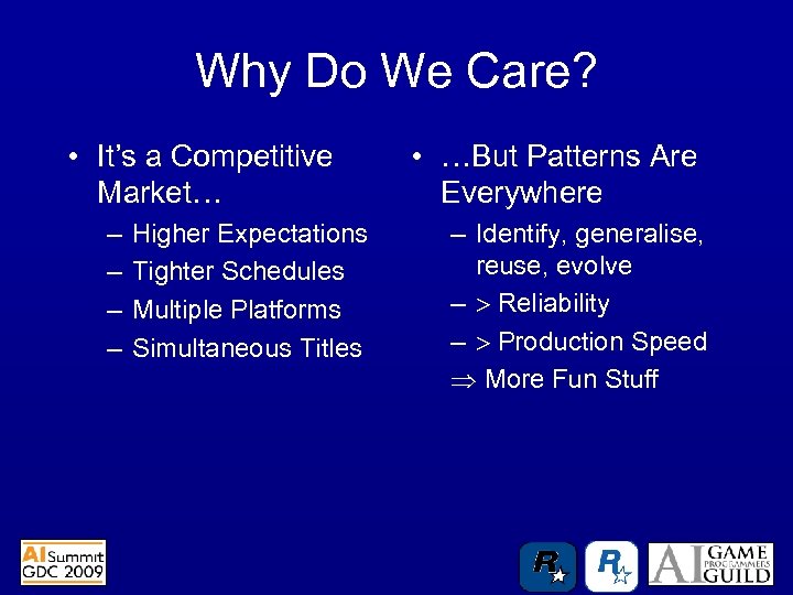 Why Do We Care? • It’s a Competitive Market… – – Higher Expectations Tighter