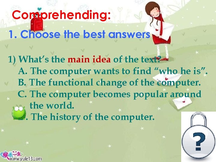 Comprehending: 1. Choose the best answers 1) What’s the main idea of the text?