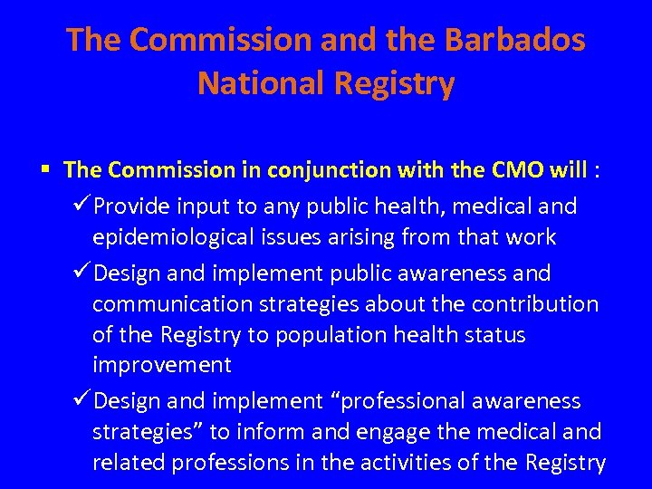The Commission and the Barbados National Registry § The Commission in conjunction with the