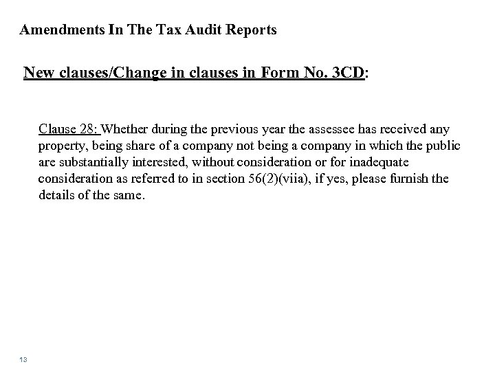 Amendments In The Tax Audit Reports New clauses/Change in clauses in Form No. 3