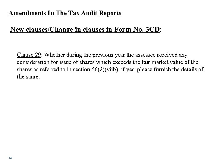 Amendments In The Tax Audit Reports New clauses/Change in clauses in Form No. 3