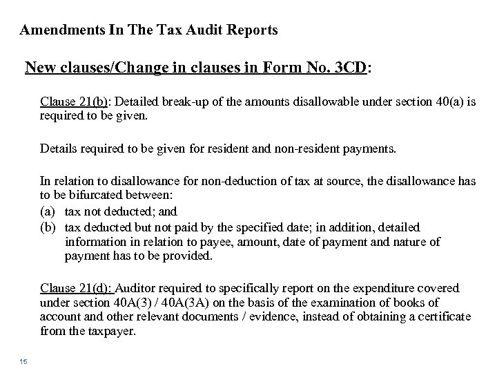 Amendments In The Tax Audit Reports New clauses/Change in clauses in Form No. 3