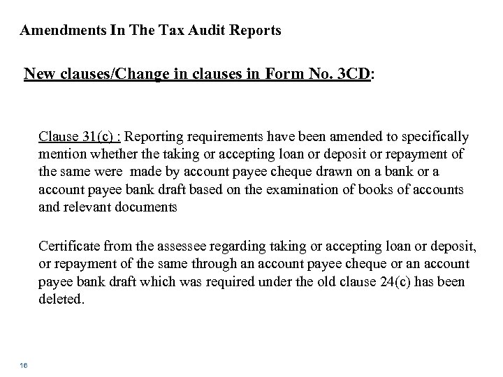 Amendments In The Tax Audit Reports New clauses/Change in clauses in Form No. 3