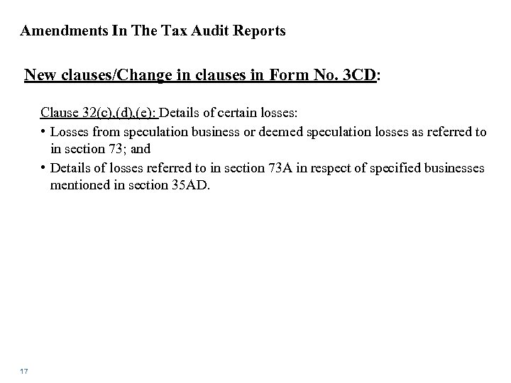 Amendments In The Tax Audit Reports New clauses/Change in clauses in Form No. 3