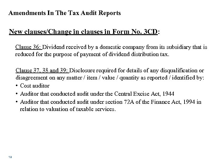 Amendments In The Tax Audit Reports New clauses/Change in clauses in Form No. 3